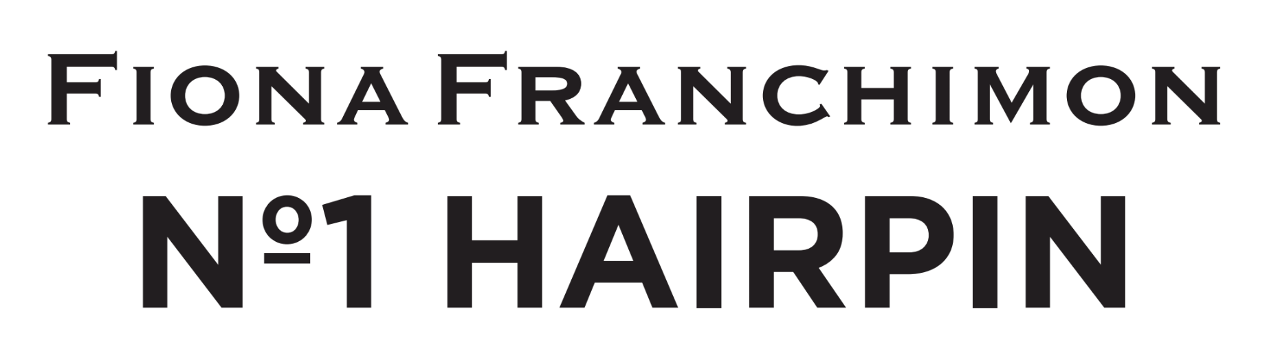 FIONA FRANCHIMON (No1 HAIRPIN)